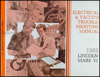 1980 Lincoln and Mark VI Electrical and Vacuum Troubleshooting Manual