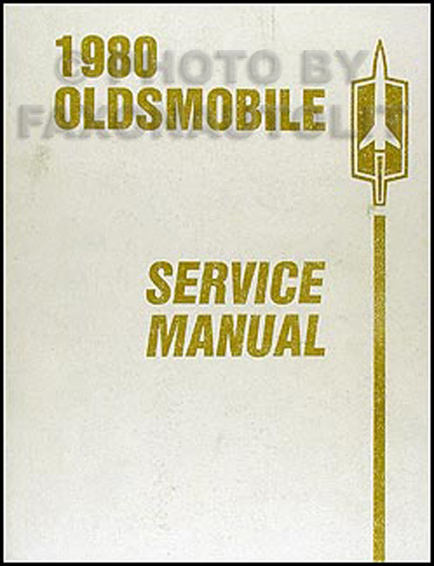 1980 Oldsmobile Repair Manual Original - all models