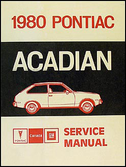 1980 Pontiac Acadian Repair Manual Original (Canadian)