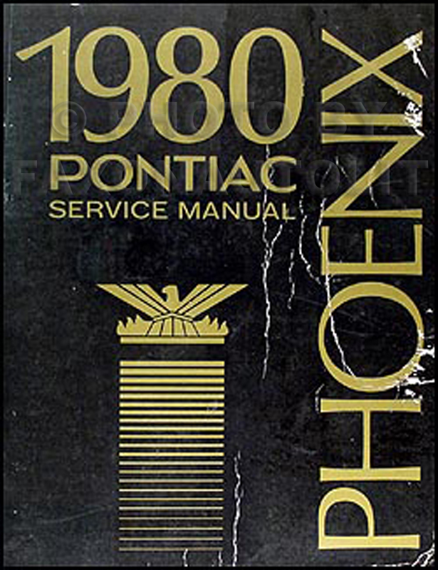 1980 Pontiac Phoenix Repair Manual Original 