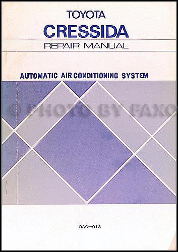 1981-1982 Toyota Cressida A/C System Manual Original No. RAC-013
