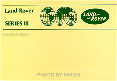 1981-1985 Land Rover Series III Owner's Manual Reprint