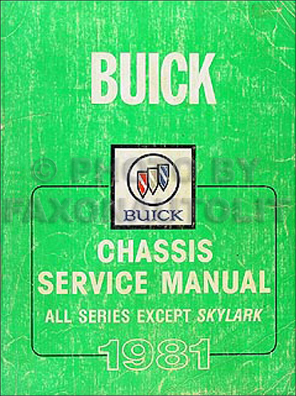 1981 Buick Shop Manual Original - Riviera/LeSabre/Century/Electra