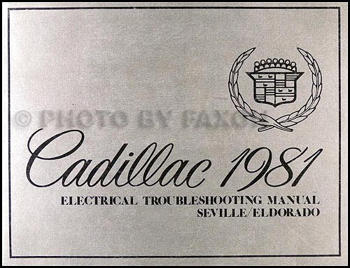 1981 Cadillac Sevillle Eldorado Electrical Troubleshooting Manual