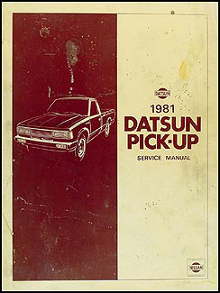 1981 Datsun Pickup Truck Repair Manual Original 