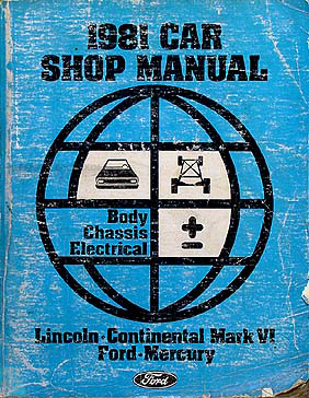 1981 Electrical Body Repair Shop Manual LTD Town Car Mark IV Marquis/Grand