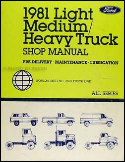1981 Ford Maintenance, & Lubrication Shop Manual Original All Trucks