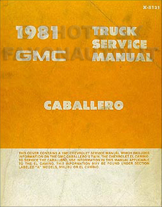 1981 GMC Caballero Shop Manual Original 