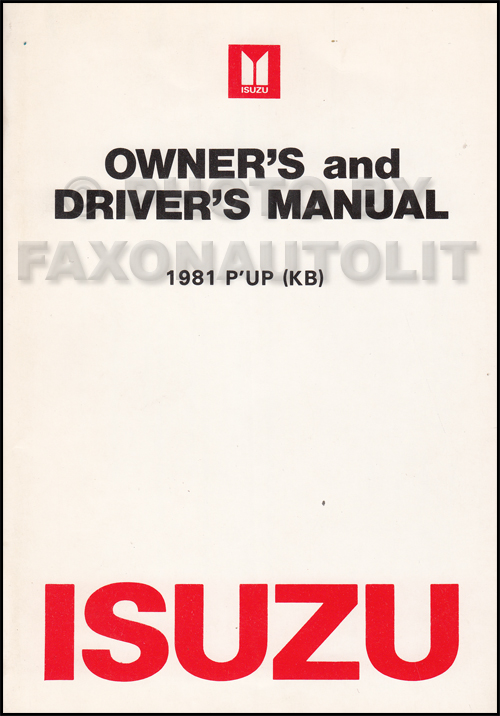 1981 Isuzu Pickup Truck Owner's Manual Original