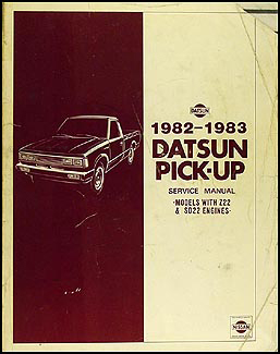 1982-1983 Datsun Pickup Truck Repair Manual Original 