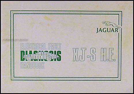 1982-1983 Jaguar XJS H.E. Electrical Diagnosis Manual Original