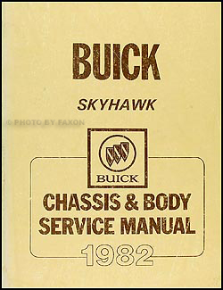 1982 Buick Skyhawk Shop Manual Original 