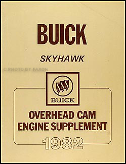 1982 Buick Skyhawk Overhead Cam Engine Shop Manual Original Supplement 