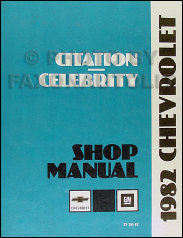 1982 Chevy Citation and Celebrity Repair Manual Original 