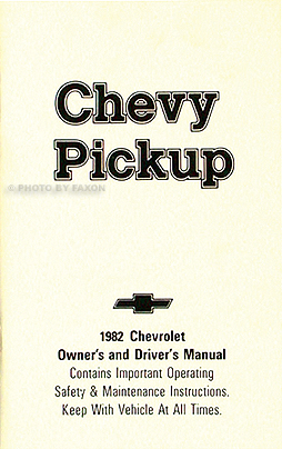 1982 Chevrolet ½-, ¾-, & 1-ton Pickup Truck Owner's Manual Reprint