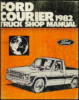 1982 Ford Courier Truck Repair Manual Original