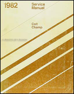 1982 Colt & Champ Repair Manual Original 