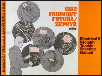 1982 Fairmont Futura and Zephyr Electrical Troubleshooting Manual