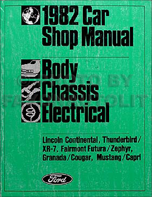 1982 Mustang T-bird Granada Continental Cougar Body Chassis Electrical Manual