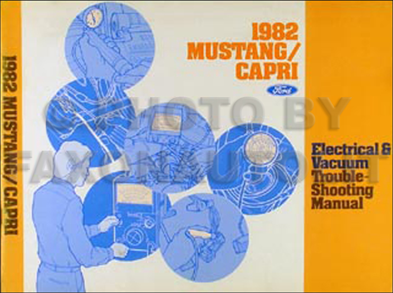 1982 Mustang and Capri Electrical & Vacuum Troubleshooting Manual