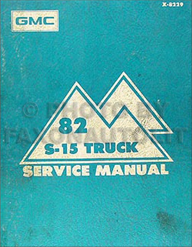 1982 GMC S-15 Pickup Shop Manual Original 