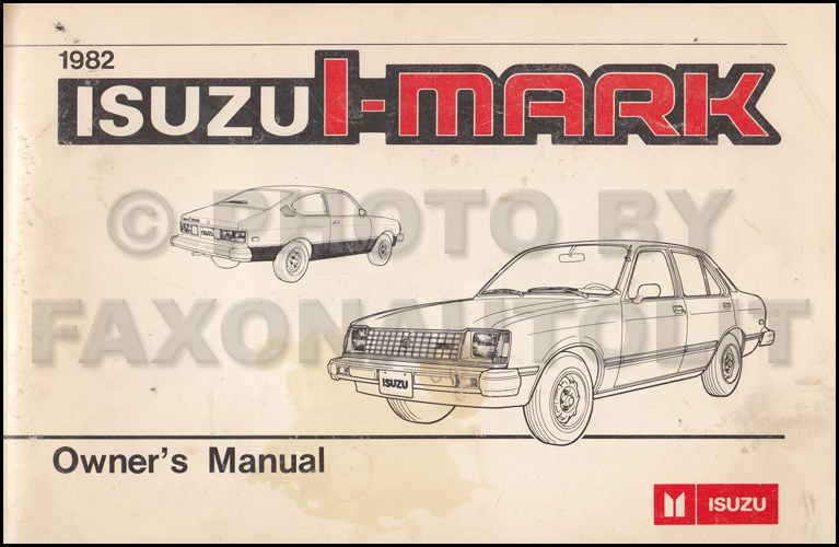 1982 Isuzu I-Mark Owner's Manual Original