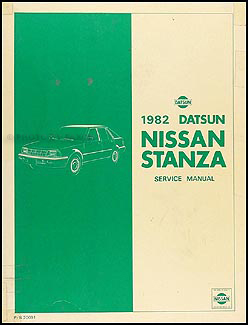 1982 Datsun/Nissan Stanza Repair Manual Original