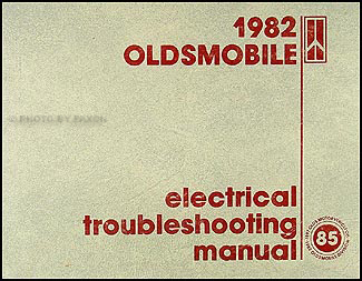 1982 Oldsmobile Electrical Troubleshooting Manual Original - All Cars