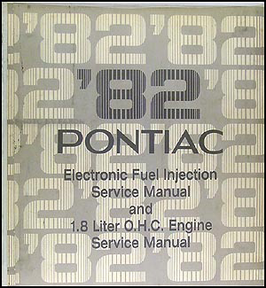 1982 Pontiac 2.5/5.0 Electronic Fuel Injection & 1.8 OHC Engine Repair Shop Manual