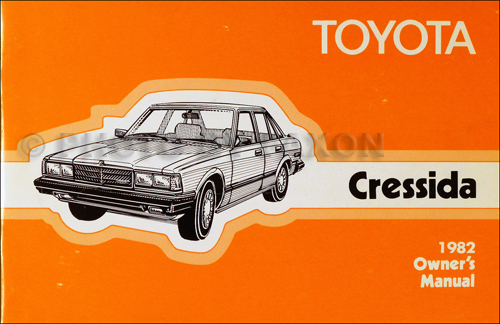 1982 Toyota Cressida Owner's Manual Original