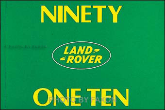 1983-1990 Land Rover Ninety & One-Ten Reprint Owner's Manual