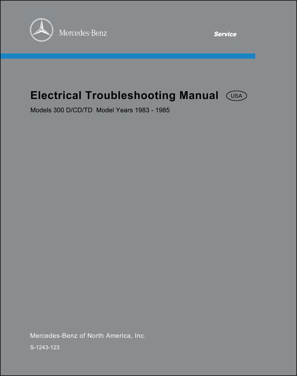 1983-1985 Mercedes 300 D/CD/TD (123) Electrical Troubleshooting Manual 