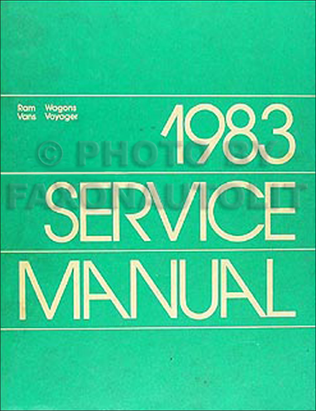 1983 Dodge Ram Van, Voyager & Wagon Shop Manual Original 150-350