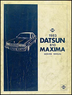 1983 Datsun 810 Maxima Repair Manual Original