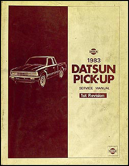 1983 1/2 Datsun Pickup Truck Repair Manual Original 1st Revision 