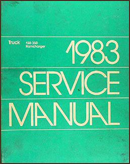 1983 Dodge Pickup Truck & Ramcharger Repair Manual Original 