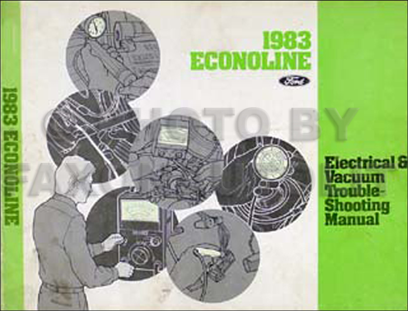1983 Ford Econoline Van & Club Wagon Electrical Troubleshooting Manual