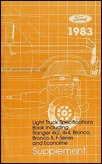 1983 Service Spec Book F350 Crew, Econoline 6.9 Diesel, Ranger 2.8 Gas
