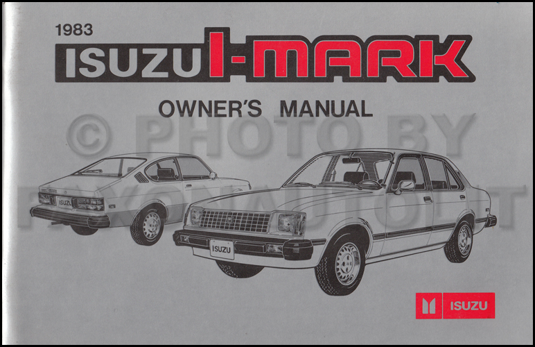 1983 Isuzu I-Mark Owner's Manual Original