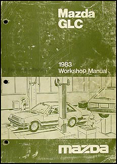 1983 Mazda GLC Sedan & Hatchback Repair Manual Original