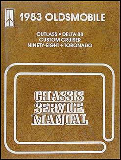 1983 Olds Repair Shop Manual Original 88 98 Cutlass Supreme Toronado Custom