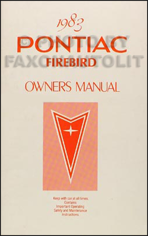 1983 Pontiac Firebird, Trans Am, & S/E Original Owners Manual