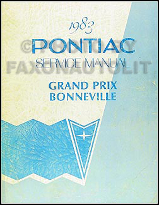 1983 Pontiac Grand Prix and Bonneville Repair Manual Original 