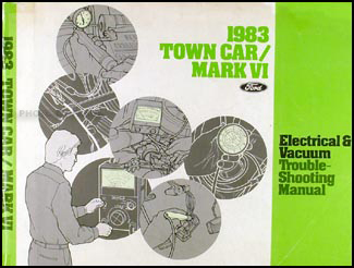 1983 Lincoln Town Car and Mark VI Electrical Troubleshooting Manual