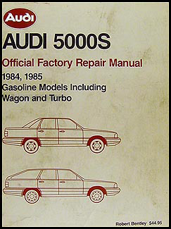 1984-1985 Audi 5000S Bentley Repair Manual Original