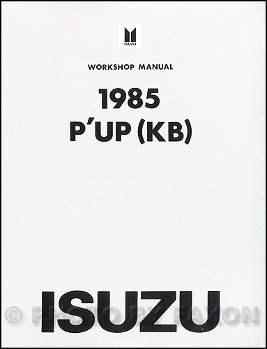 1985 Isuzu P'Up Repair Manual Original 