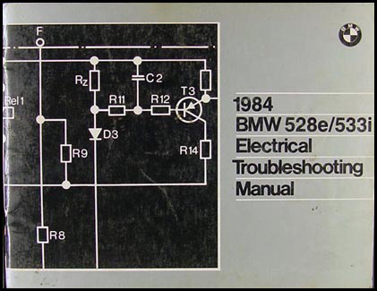 1984 BMW 528e/533i Electrical Troubleshooting Manual