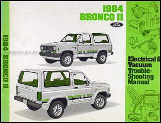 1984 Ford Bronco II Electrical & Vacuum Troubleshootng Manual Original 