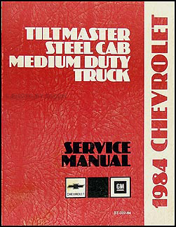 1984-1985 Tiltmaster Truck Repair Manual Original 