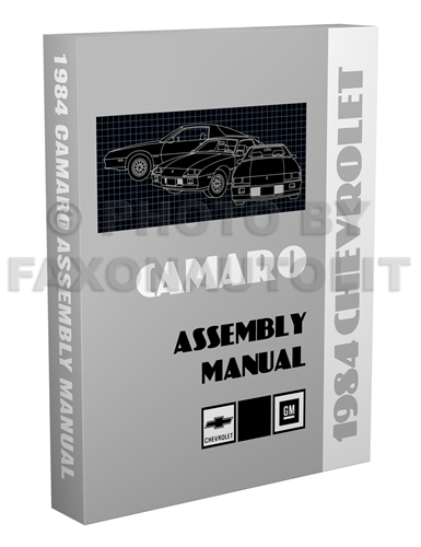 1984 Camaro Factory Assembly Manual Reprint, also useful for 1983